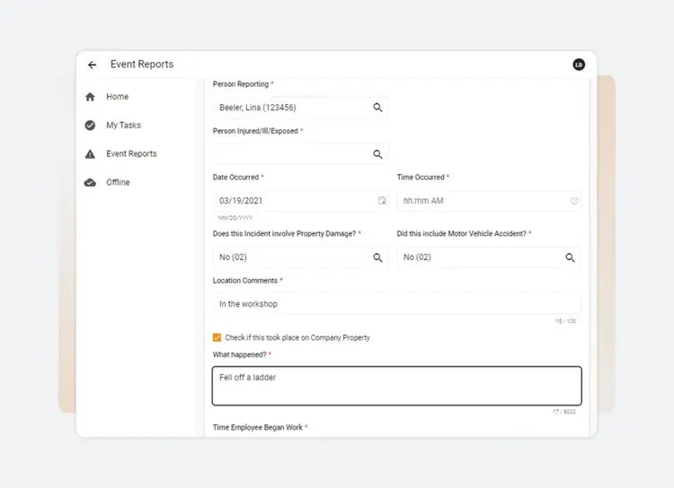 A digital event report form is displayed, featuring fields for person reporting, injury details, date, time, location, leading safety indicators, incident description, and a note stating Fell off a ladder in the What happened? section.